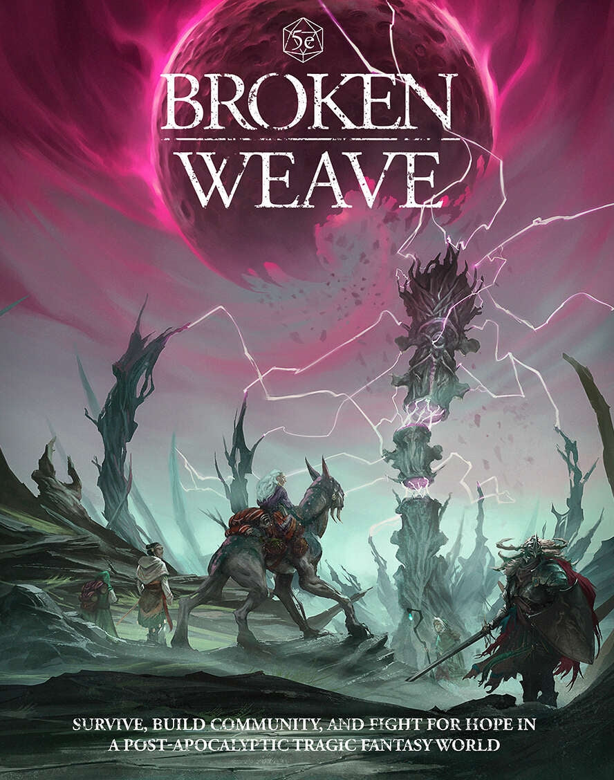 Broken Weave: Core Rulebook (5E)